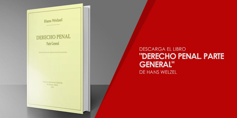 Descarga el libro "Derecho penal. Parte General" de Hans Welzel