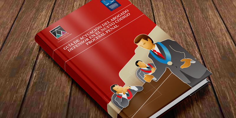 Descarga la "Guía de actuación del abogado defensor en el nuevo Código Procesal Penal"