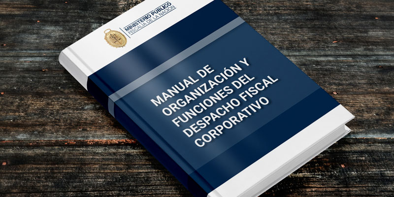 Descarga el Manual de Organización y funciones del Despacho Fiscal Corporativo