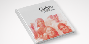 Descarga en PDF el "Código de los Niños y Adolescentes"