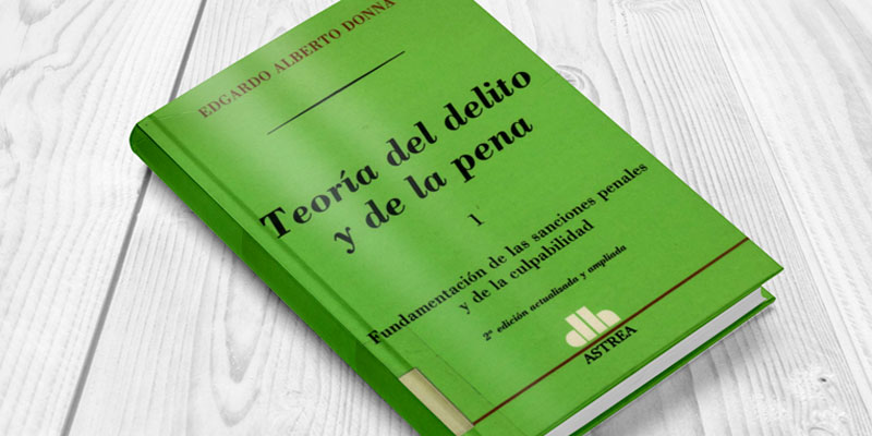 Descarga el Tomo 1 de la "Teoría del delito y de la pena" de Edgardo Alberto Donna